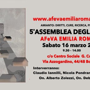 AMIANTO: la vertenza nazionale al centro della 5^ Assemblea degli iscritti AFeVA Emilia Romagna – BOLOGNA 16 MARZO&nbsp;2019