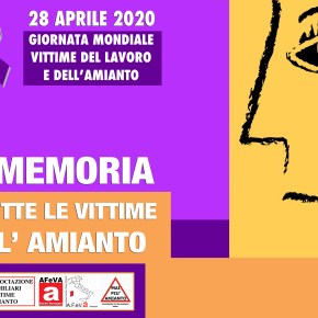 Giornata Mondiale delle Vittime Amianto 28 aprile 2020: Tutte le iniziative in tempi di&nbsp;Coronavirus