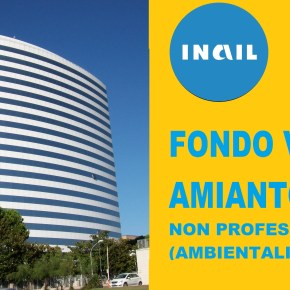 VITTIME AMIANTO AMBIENTALI E FAMILIARI: Circolare INAIL 20/2020 e modulistica per richiedere la prestazione una tantum Fondo Vittime&nbsp;Amianto