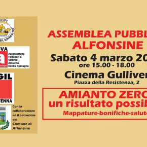 AMIANTO ZERO-UN RISULTATO POSSIBILE: Assemblea pubblica ad ALFONSINE Sabato 4 marzo 2023 Cinema Gulliver – ore&nbsp;15-18