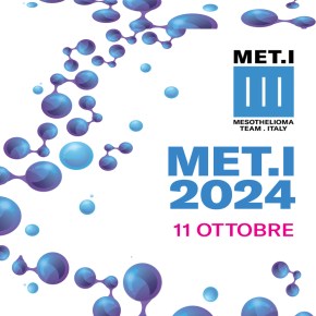 Rete Nazionale MET.I (MEsothelioma Team Italy): Venerdì 11 ottobre a Milano – Primo incontro – segui on line il&nbsp;convegno