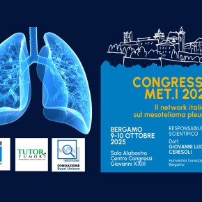 Congresso Nazionale Mesothelioma Team Italy (MET.I) 09/10-10/10 2025,&nbsp;Bergamo