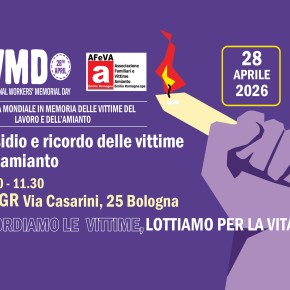 28 aprile 2026: Giornata mondiale vittime del lavoro e dell’amianto: Manifestazione al mattino a Bologna ore 10.00 Via Casarini, 25&nbsp;(OGR)