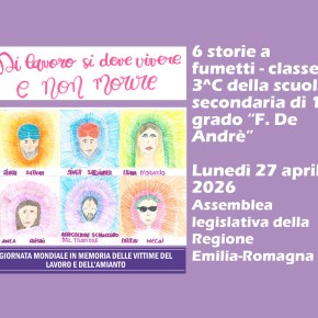 ARTECITTA’ per la Giornata Mondiale Vittime del lavoro: Presentazione “Di lavoro si deve vivere non morire – 6 storie a fumetti – Lunedì 27 aprile  – Assemblea legislativa della Regione&nbsp;Emilia-Romagna