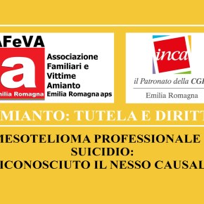 MESOTELIOMA PROFESSIONALE E SUICIDIO: RICONOSCIUTO IL NESSO&nbsp;CAUSALE
